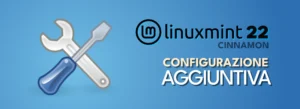 Configurazione aggiuntiva di Linux Mint 22 (copertina)