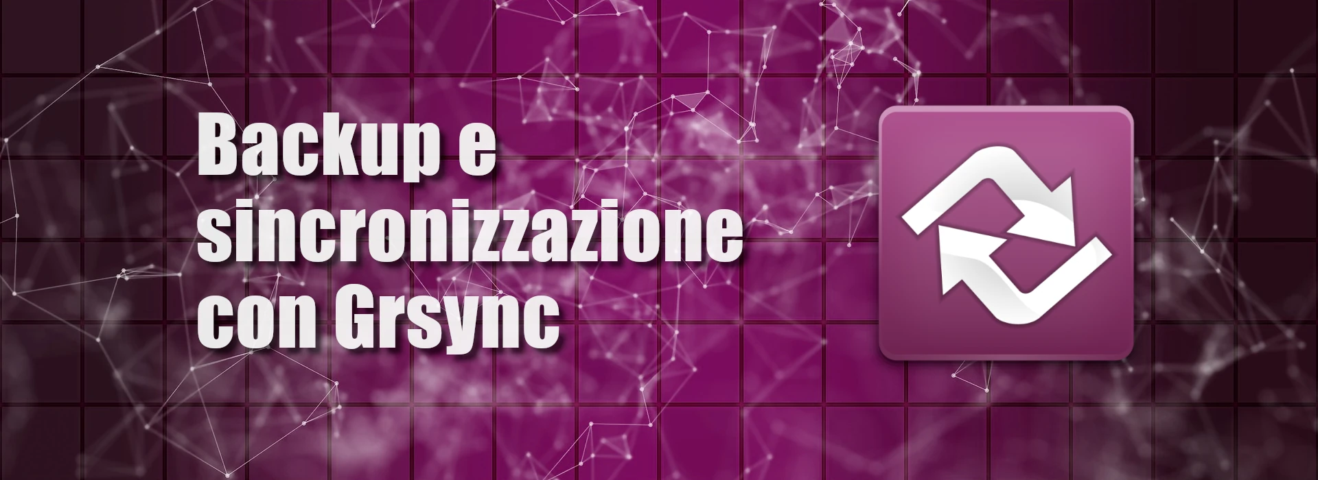 backup sincronizzazione Linux con Grsync