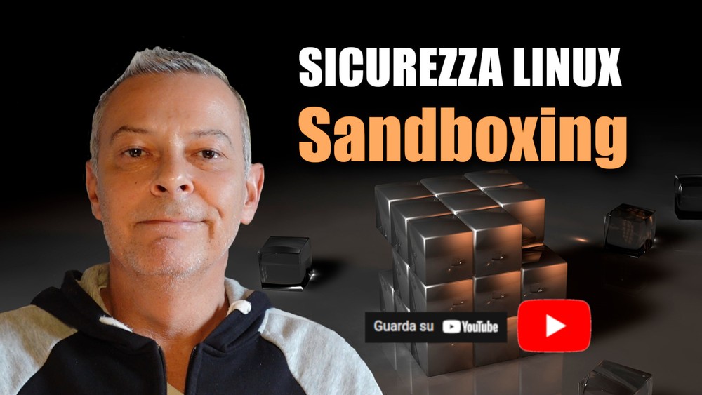 Sicurezza Linux sandbox (video)