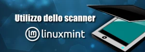 uso dello scanner Linux Mint (copertina)