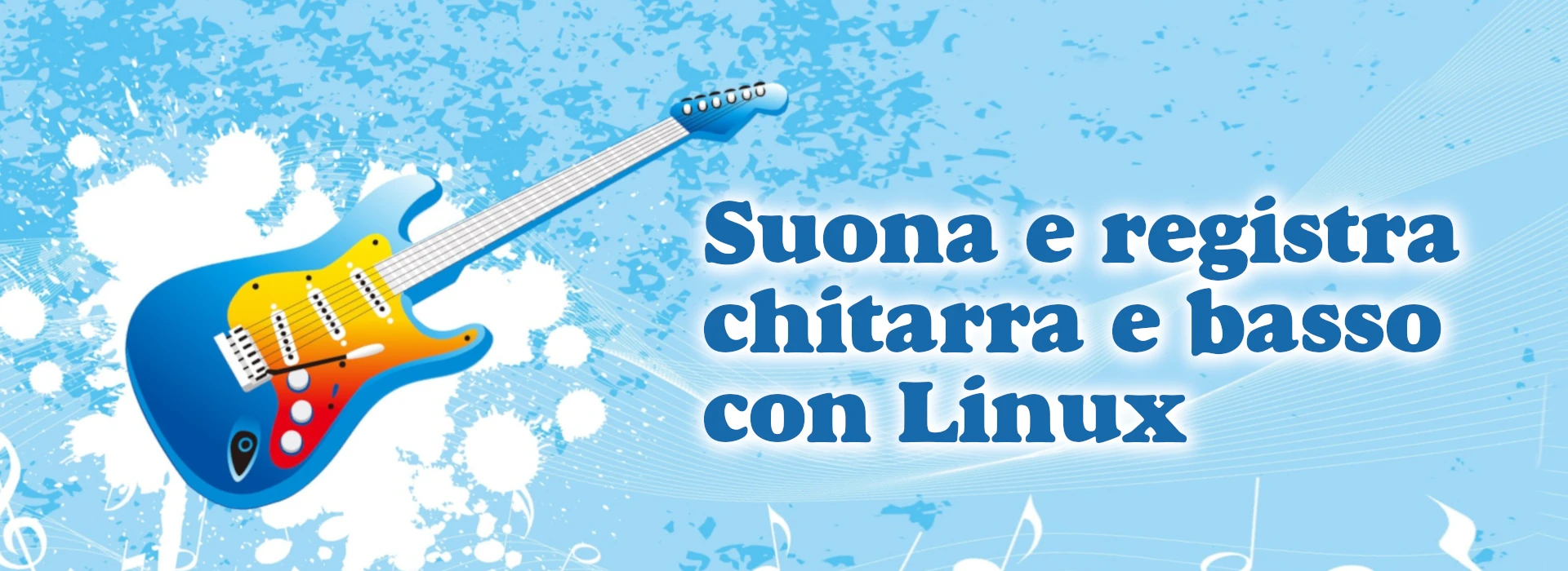 Registrare e suonare chitarra e basso con Linux